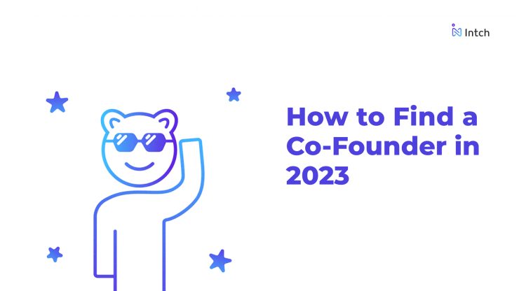 How to Find a Co-Founder in 2023